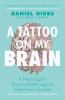 A_tattoo_on_my_brain
