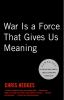 War_is_a_force_that_gives_us_meaning