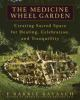 The_medicine_wheel_garden