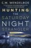 Hunting_the_Saturday_Night_Strangler
