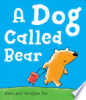 A_Dog_Called_Bear