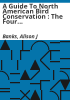 A_guide_to_North_American_bird_conservation___the_four_major_plans_and_NABCI