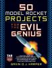 50_model_rocket_projects_for_the_evil_genius