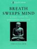 Breath_sweeps_mind__a_first_guide_to_meditation_practice