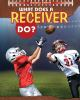 What_does_a_receiver_do_