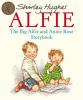 The_big_Alfie_and_Annie_Rose_storybook