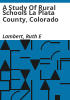A_Study_of_Rural_Schools_La_Plata_County__Colorado