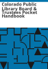 Colorado_public_library_board___trustees_pocket_handbook