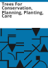 Trees_for_conservation__planning__planting__care