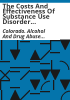 The_costs_and_effectiveness_of_substance_use_disorder_programs_in_the_state_of_Colorado