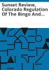 Sunset_review__Colorado_regulation_of_the_bingo_and_raffles_law