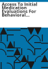 Access_to_initial_medication_evaluations_for_Behavioral_HealthCare__Inc