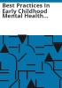 Best_practices_in_early_childhood_mental_health_services