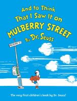 And_to_think_that_I_saw_it_on_Mulberry_Street____c_by_Dr__Seuss