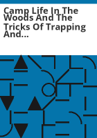 Camp_Life_in_the_Woods_and_the_Tricks_of_Trapping_and_Trap_Making