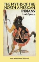 The_myths_of_the_North_American_Indians
