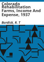 Colorado_rehabilitation_farms__income_and_expense__1937