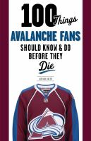 100_things_Avalanche_fans_should_know___do_before_they_die