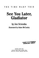 See_You_Later__Gladiator