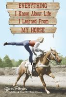 Everything_I_know_about_life_I_learned_from_my_horse