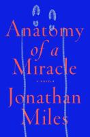 Anatomy_of_a_miracle__Colorado_State_Library_Book_Club_Collection_