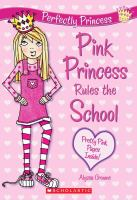 Pink_Princess_Rule_the_School