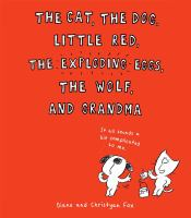 The_cat__the_dog__Little_Red__the_exploding_eggs__the_wolf__and_Grandma