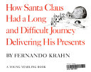How_Santa_Claus_had_a_long_and_difficult_journey_delivering_his_presents