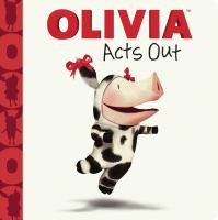 Olivia_acts_out