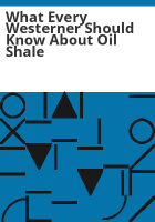 What_every_westerner_should_know_about_oil_shale