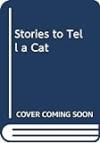 Stories_to_tell_a_cat