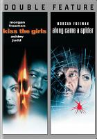 Kiss_the_girls___Along_Came_a_Spider