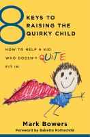 8_keys_to_raising_the_quirky_child