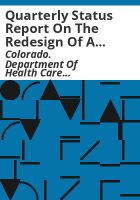Quarterly_status_report_on_the_redesign_of_a_consolidated_Home_and_Community-Based-Services__HCBS__for_adults_with_Intellectual_and_Developmental_Disabilities__IDD_