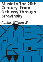 Music_in_the_20th_century__from_Debussy_through_Stravinsky
