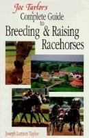Joe_Taylor_s_complete_guide_to_breeding_and_raising_racehorses