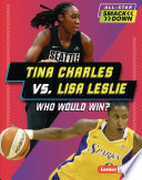 Tina_Charles_vs__Lisa_Leslie