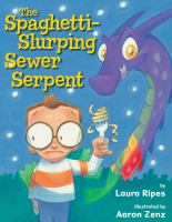 The_spaghetti-slurping_sewer_serpent