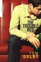 The_trouble_boy
