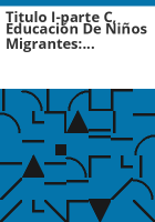 Titulo_I-parte_C__educacio__n_de_nin__os_migrantes