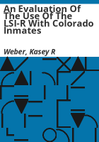An_evaluation_of_the_use_of_the_LSI-R_with_Colorado_inmates