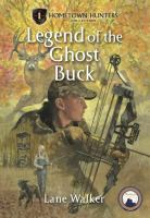 The_legend_of_the_ghost_buck