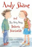 Andy_Shane_and_the_very_bossy_Dolores_Starbuckle