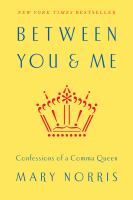 Between_you_and_me__confessions_of_a_comma_queen