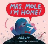 Mrs__Mole__I_m_home_