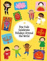 How_kids_celebrate_holidays_around_the_world