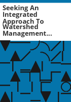 Seeking_an_integrated_approach_to_watershed_management_in_the_South_Platte_Basin