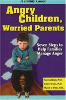 Angry_Children__Worried_Parents__Seven_Steps_to_Help_Families_Manage_Anger